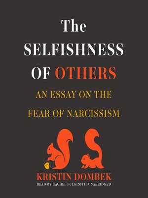 cover image of The Selfishness of Others